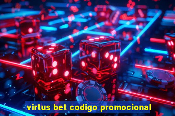 virtus bet codigo promocional